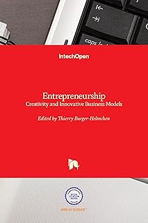 Entrepreneurship - Creativity and Innovative Business Models