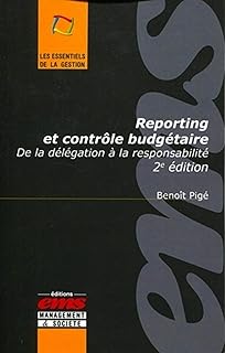 Reporting et contrôle budgétaire : De la délégation à la responsabilité.