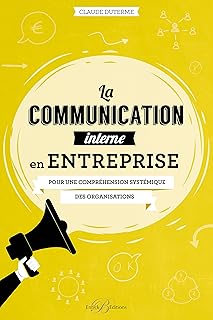 La communication interne en entreprise (ARTICLES SANS C)