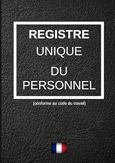 registre des personnels: enregistrement règlementaire des personnels en entreprise/ code du travail/ obligation légal