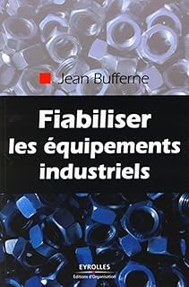 Fiabiliser les équipements industriels