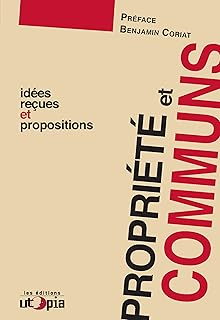 Propriété et communs: Idées reçues et propositions (Controverses)