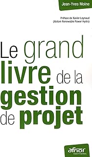 Le grand livre de la gestion de projet