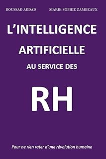 L’intelligence artificielle au service des RH: Pour ne rien rater d’une révolution humaine